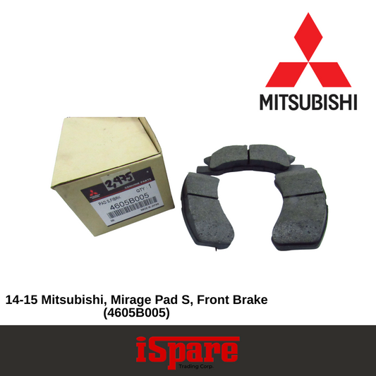 Brake Pad Fr (4605B005) MITSUBISHI Mirage 14-15