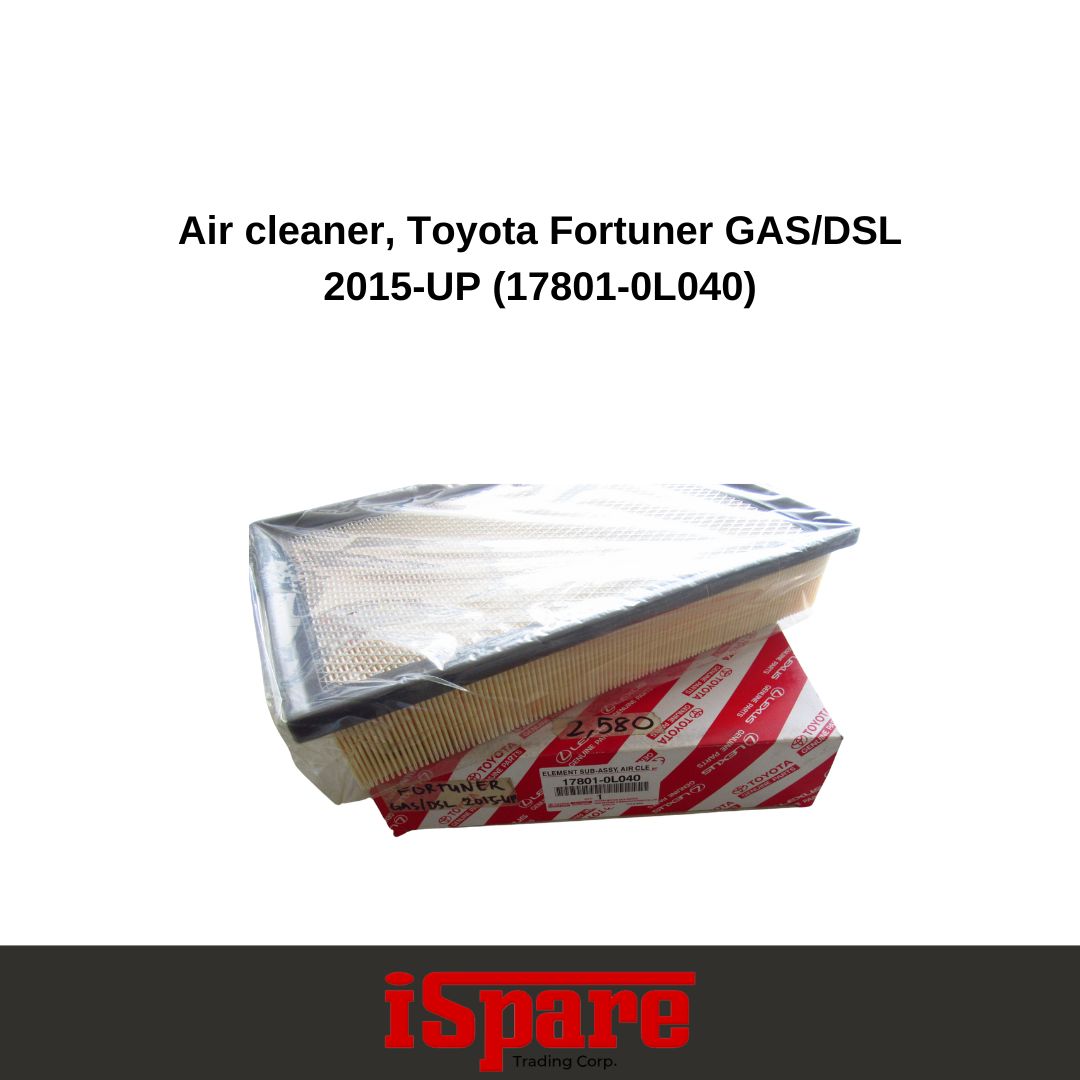 TOYOTA, FORTUNER GAS DSL 2015-UP 17801- 0L040 AIR CLEANER